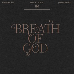Breath of God (Speak Peace)