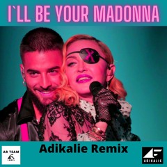 Madonna - I'll Be Your Madonna (Amapiano Remix) (Adikalie Remix) AR Team Label