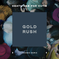 Gold Rush (feat. Trooko) (Trooko Remix)