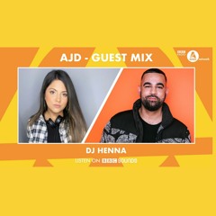 @DJ_HENNA - AJD SHOW GUEST MIX