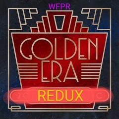 Golden Era Redux (Snippet)