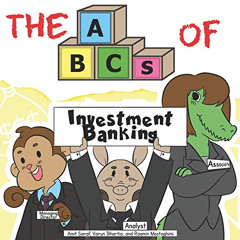 [Download] EBOOK 📁 The ABCs of Investment Banking (Very Young Professionals) by  Ami