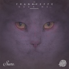 [SUARA391] Frankyeffe - Hear Me (Original Mix) Snippet