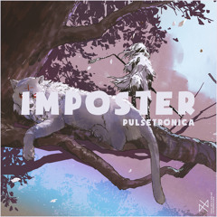 Pulsetronica - Imposter [UXN Release]