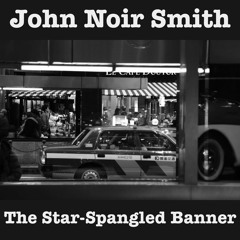 J. Noir & His Guitar - The Star-Spangled Banner