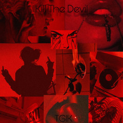 Kill The Devil (prod. Thersx)
