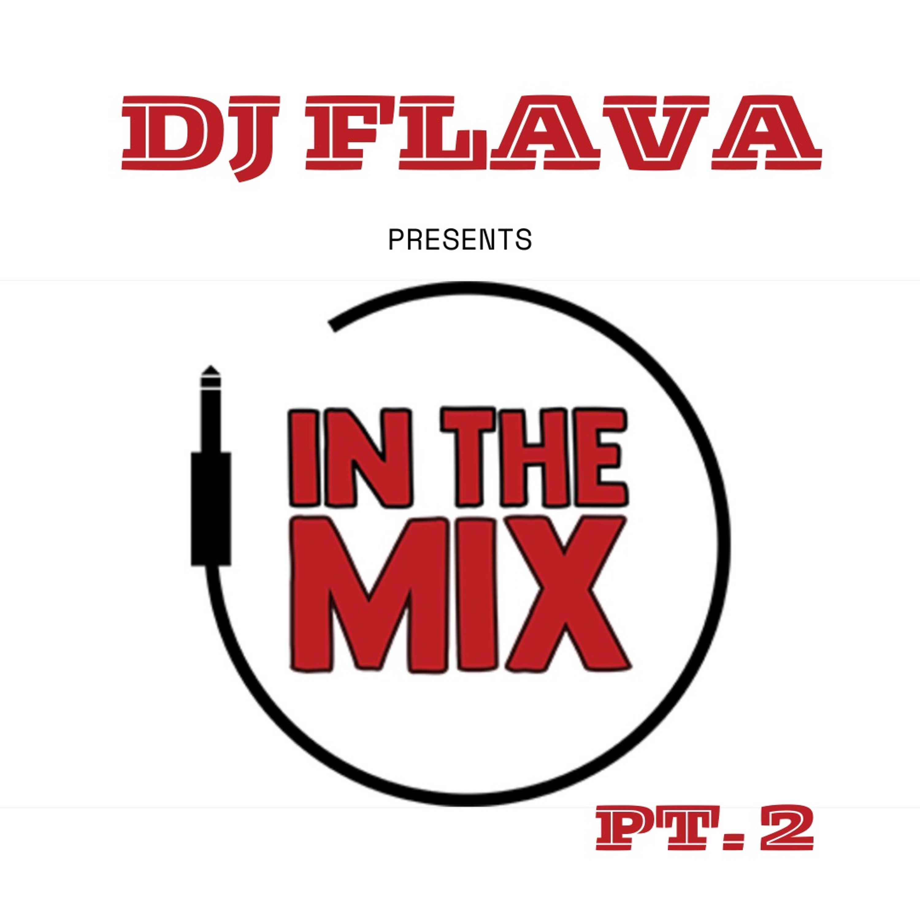 IN THE MIX PT. 2