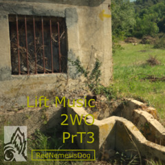 Lift Music 2WO PrT3