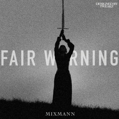 Fair Warning - MixMann