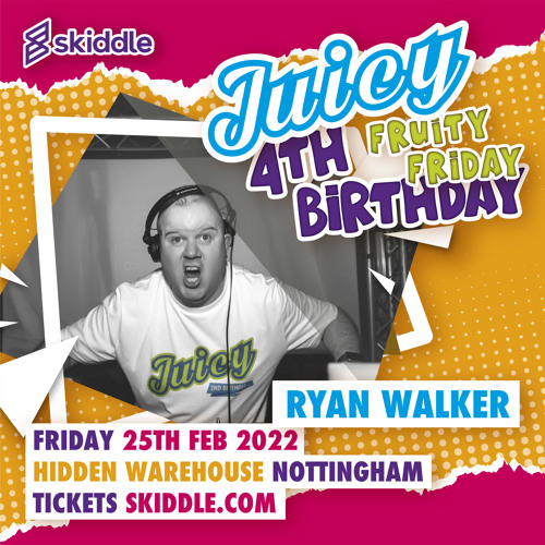 Ryan Walker LIVE @ Juicy's 'Fruity Friday' 4th Birthday (25-02-22)