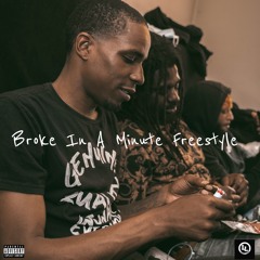 Broke In a Minute Freestyle ft Epitome, Emajor, D Fleezy
