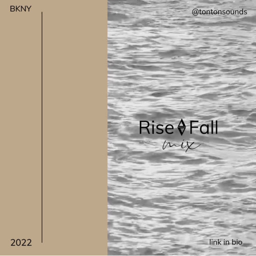 Ton Ton - Rise / Fall Mix 2022
