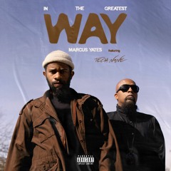 Marcus Yates - In the Greatest Way ft. Tech N9ne