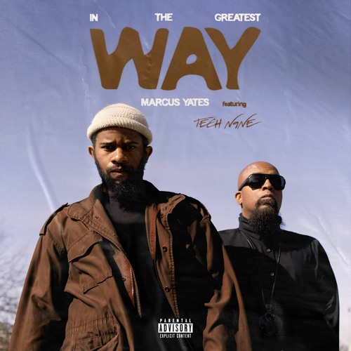 Marcus Yates - In the Greatest Way ft. Tech N9ne