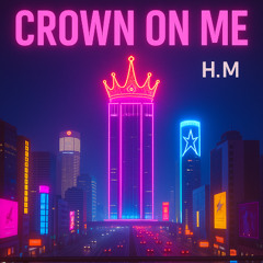 Crown on Me