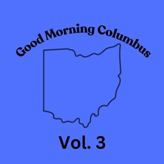 Good Morning Columbus Vol. 3 (St. Frattys Day Edition)