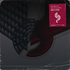Vessbroz & Dani Doucette - Get It Out