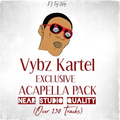 VYBZ KARTEL - EXCLUSIVE ACAPELLA PACK VOL.2 2024 (Over 130 Hits)