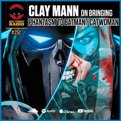 BatForceRadioEp252 : Clay Mann Bat Cat Interview