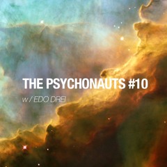 THE PSYCHONAUTS #10 W / EDO DREI - Radio Raheem 01.06.2022