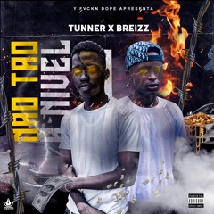 N.T.N  - TUNNER X BREIZZ (Hosted By Still On The Track)