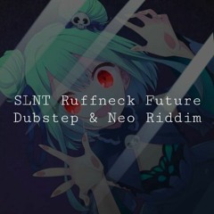 [0Q] "SLNT" Ruffneck Riddim Trench Dubstep | Q7/Q9 (526)