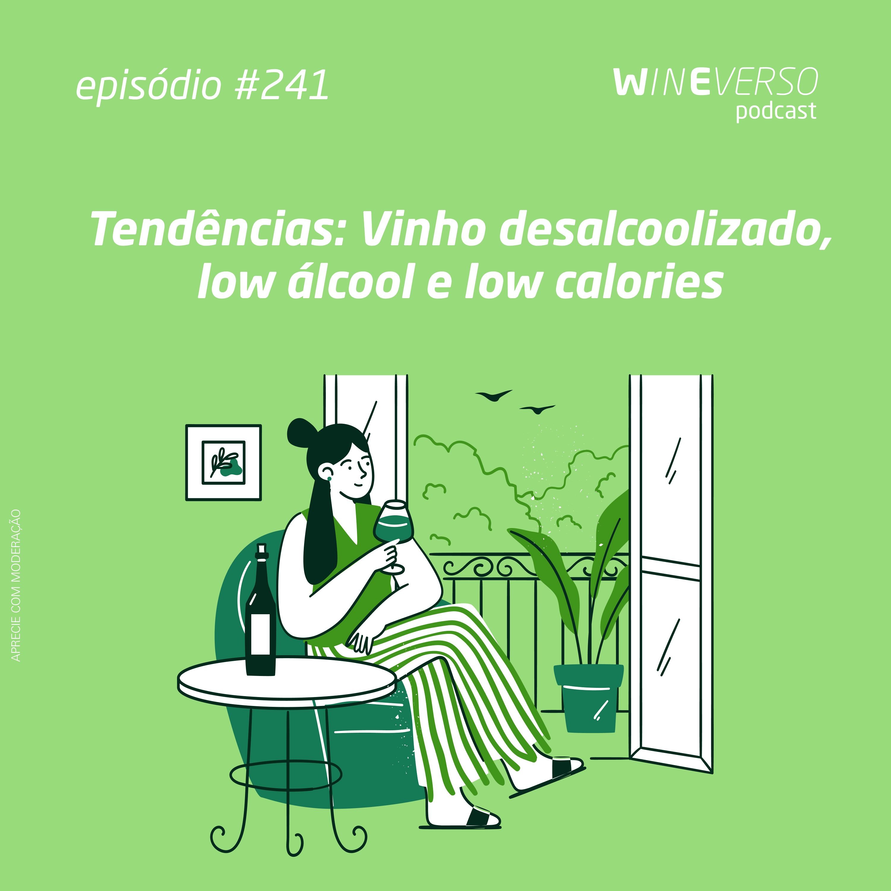 Tendências: Vinho desalcoolizado, low álcool e low calories