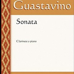 [FREE] EPUB 📄 Sonata: Clarinete y piano (Carlos Guastavino - PARTITURAS FUNDAMENTALE