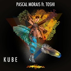 Pascal Morais - Kube ft. Toshi (Original Mix)