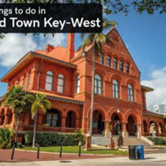 Best Things To Do In Old Town Key West Tours Reviews