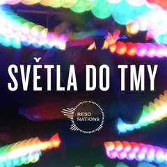 SVETLA DO TMY ( the lights into darkness }