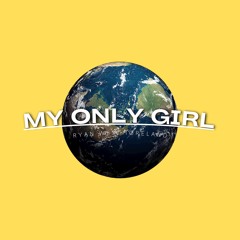 My Only Girl