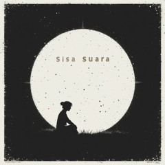 _ sisa suara _