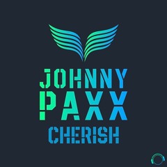 Johnny Paxx - Cherish (Snippet)