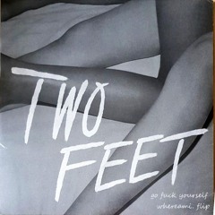 Two Feet - Go F*ck Yourself (whereami. Flip)
