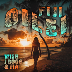 OILEI (feat. J Boog & Fia)