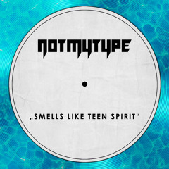 NOTMYTYPE - Teen Spirit (Original Mix) free download