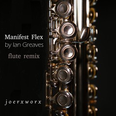Manifest Flex By IPG1 Flute Remix