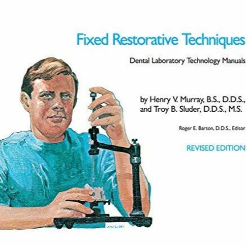 Stream episode Full PDF Fixed Restorative Techniques (Dental Laboratory