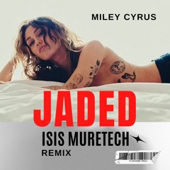 JADED - M.C - ISIS MURETECH REMIX (FREE DOWNLOAD)
