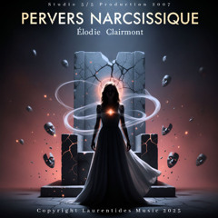 Pervers narcissique - Élodie Clairmont 2007
