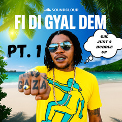 FI DI GYAL DEM MIXTAPE (PT. 1) - MIXED BY DJ RASHAUN
