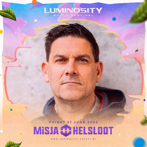  Luminosity Beach Festival 2025 - DJ Misja Helsloot Live-STREAM-06-27 (2025) 