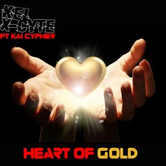 Kel X - Cyte Ft Kai Cypher - Heart Of Gold