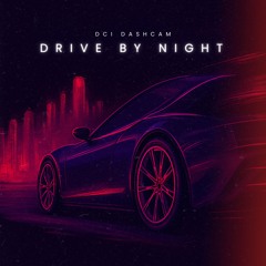 Drive by Night