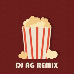 POPCORN (DJ AG REMIX) FREE DOWNLOAD