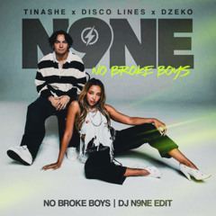 No Broke Boys (DJ N9NE 'Ascend' Edit) Dirty [FREE DOWNLOAD]