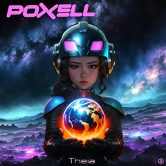 Poxell - Theia >> Out Now >> Blue Tunes