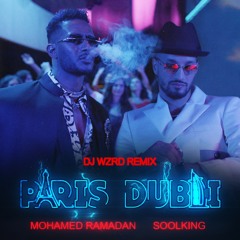 Mohamed Ramadan & Soolking - Paris Dubai (DJ WZRD Remix)