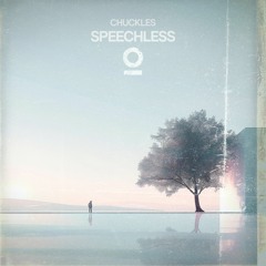 Chuckles - Speechless [Outertone Release]